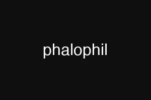 phalophil